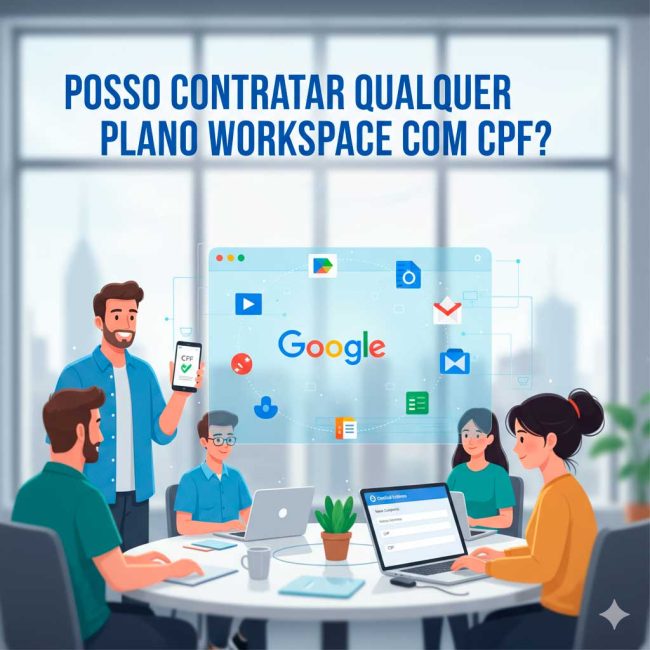 Posso-contratar-qualquer-plano-Google-Workspace-com-CPF Posso contratar qualquer plano Google Workspace com CPF?