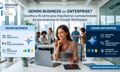 Gemini Business ou Enterprise? Escolha a IA certa para sua empresa no Google Workspace,