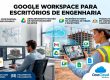 Google Workspace para escritórios de engenharia.