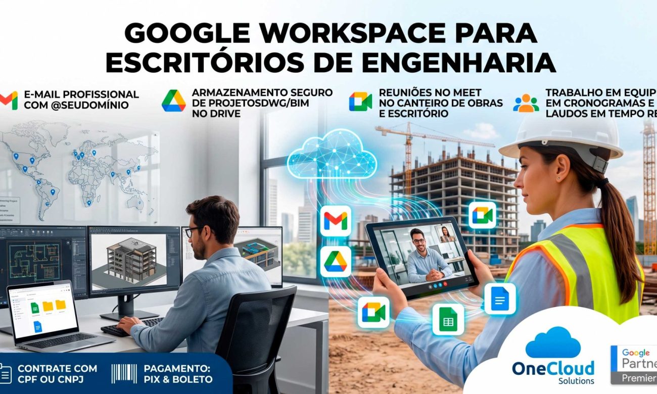Google Workspace para escritórios de engenharia.