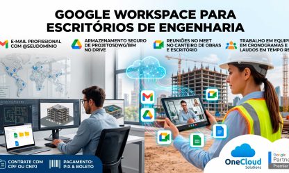 Google Workspace para escritórios de engenharia.